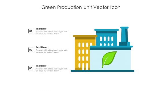 Green Production Unit Vector Icon Ppt PowerPoint Presentation File Layout Ideas PDF