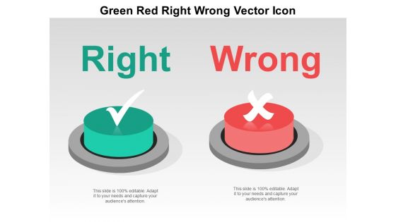 Green Red Right Wrong Vector Icon Ppt Powerpoint Presentation Model Shapes