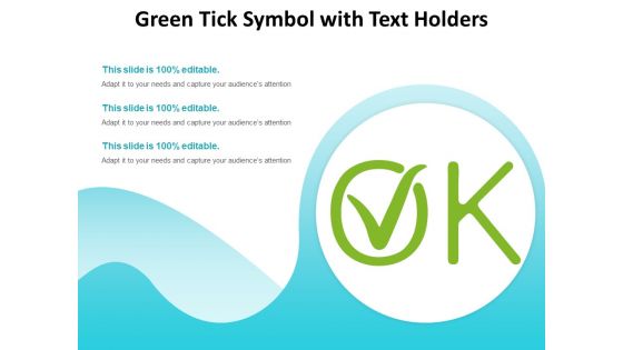 Green Tick Symbol With Text Holders Ppt PowerPoint Presentation Icon Layout Ideas