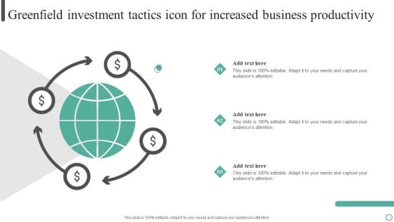 Greenfield Investment Tactics Icon For Increased Business Productivity Template PDF