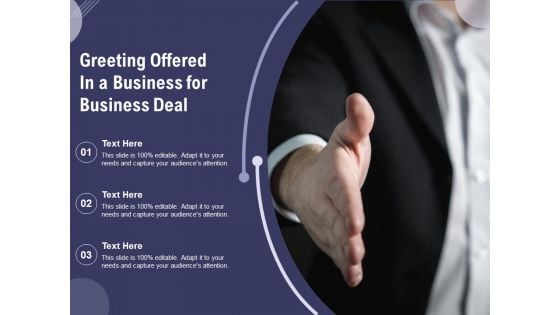 Greeting Offered In A Business For Business Deal Ppt PowerPoint Presentation Show Format PDF Greeting Offered In A Business For Business Deal Ppt PowerPoint Presentation Show Format PDF