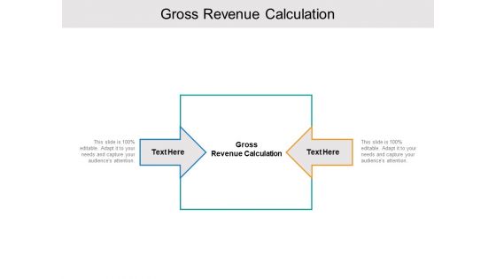 Gross Revenue Calculation Ppt PowerPoint Presentation Gallery Display Cpb Pdf