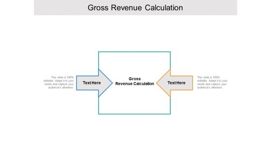 Gross Revenue Calculation Ppt PowerPoint Presentation Gallery Display Cpb Pdf