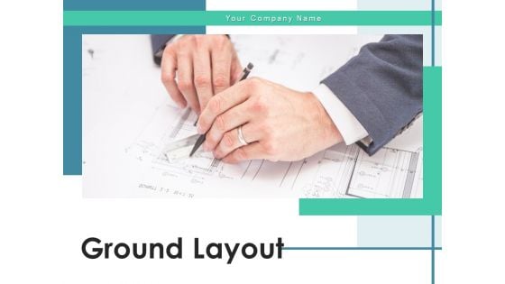 Ground Layout Smartphone Plan Ppt PowerPoint Presentation Complete Deck