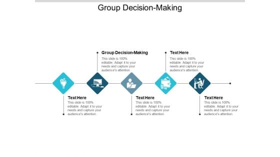 Group Decision Making Ppt PowerPoint Presentation Infographics Outline Cpb