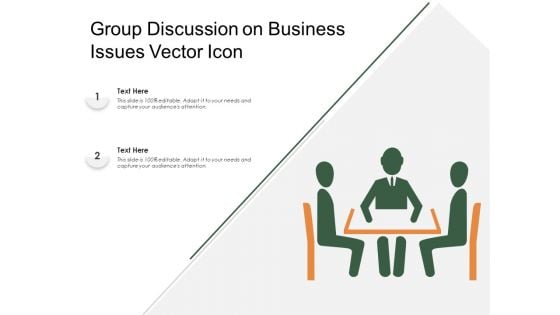 Group Discussion On Business Issues Vector Icon Ppt PowerPoint Presentation Layouts Background Image PDF