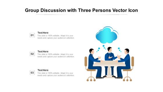 Group Discussion With Three Persons Vector Icon Ppt PowerPoint Presentation File Outfit PDF