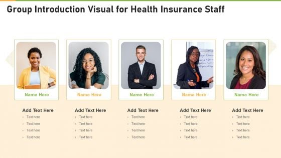 Group Introduction Visual For Health Insurance Staff Pictures PDF