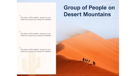 Group Of People On Desert Mountains Ppt PowerPoint Presentation File Images PDF