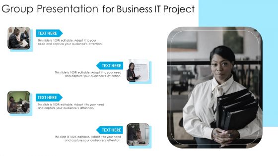 Group Presentation For Business It Project Ppt PowerPoint Presentation File Icon PDF