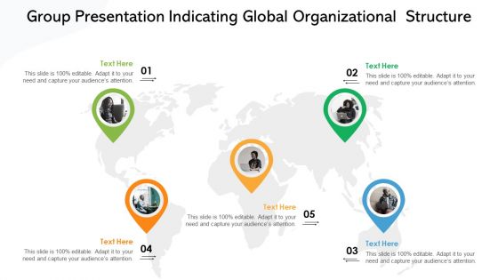 Group Presentation Indicating Global Organizational Structure Ppt PowerPoint Presentation File Infographics PDF