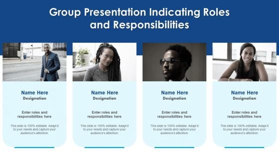 Group Presentation Indicating Roles And Responsibilities Ppt PowerPoint Presentation Icon Styles PDF