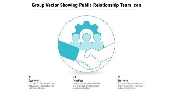 Group Vector Showing Public Relationship Team Icon Ppt PowerPoint Presentation Gallery Icons PDF
