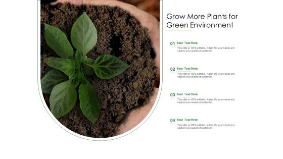 Grow More Plants For Green Environment Ppt PowerPoint Presentation File Professional PDF