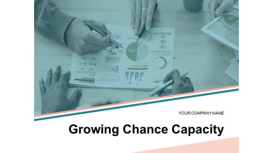 Growing Chance Capacity Opportunity Funnel Market Share Ppt PowerPoint Presentation Complete Deck Growing Chance Capacity Opportunity Funnel Market Share Ppt PowerPoint Presentation Complete Deck