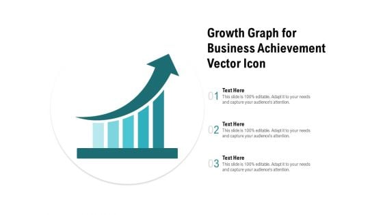 Growth Graph For Business Achievement Vector Icon Ppt PowerPoint Presentation Visual Aids Diagrams