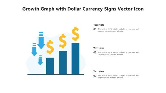 Growth Graph With Dollar Currency Signs Vector Icon Ppt PowerPoint Presentation Gallery Styles PDF