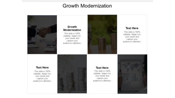 Growth Modernization Ppt PowerPoint Presentation Infographic Template Graphics Template Cpb