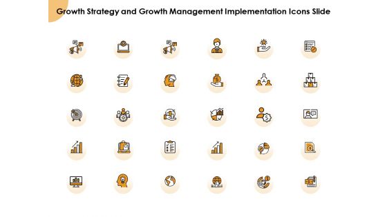 Growth Strategy And Growth Management Implementation Icons Slide Ppt Gallery Display PDF