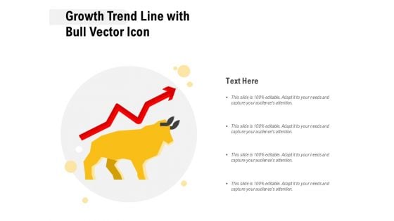 Growth Trend Line With Bull Vector Icon Ppt PowerPoint Presentation Styles Introduction PDF