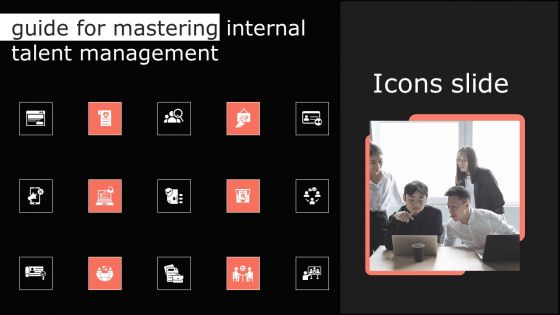 Guide For Mastering Internal Talent Management Icons Slide Structure PDF