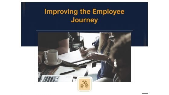 Guide Map Employee Experience Workplace Improving The Employee Journey Information PDF