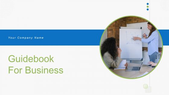 Guidebook For Business Ppt PowerPoint Presentation Complete With Slides