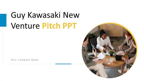 Guy Kawasaki New Venture Pitch PPT Ppt PowerPoint Presentation Complete Deck With Slides