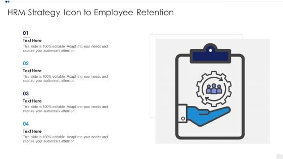 HRM Strategy Icon To Employee Retention Topics PDF