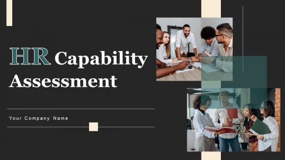 HR Capability Assessment Ppt PowerPoint Presentation Complete Deck With Slides HR Capability Assessment Ppt PowerPoint Presentation Complete Deck With Slides