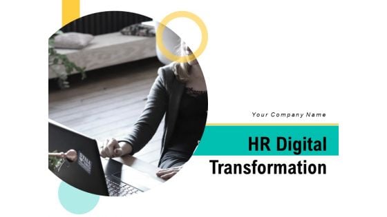 HR Digital Transformation Ppt PowerPoint Presentation Complete Deck With Slides