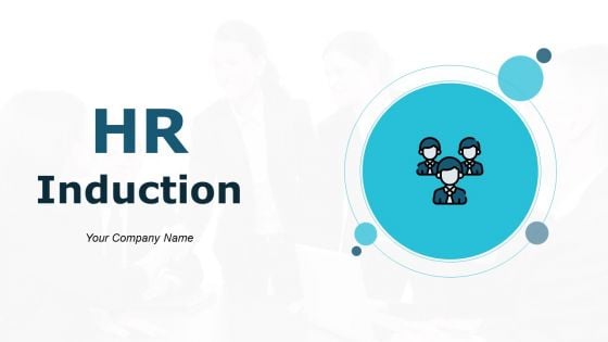 HR Induction Ppt PowerPoint Presentation Complete Deck With Slides
