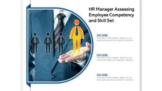 HR Manager Assessing Employee Competency And Skill Set Ppt PowerPoint Presentation Visual Aids Infographics PDF