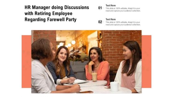 HR Manager Doing Discussions With Retiring Employee Regarding Farewell Party Ppt PowerPoint Presentation Icon Pictures PDF