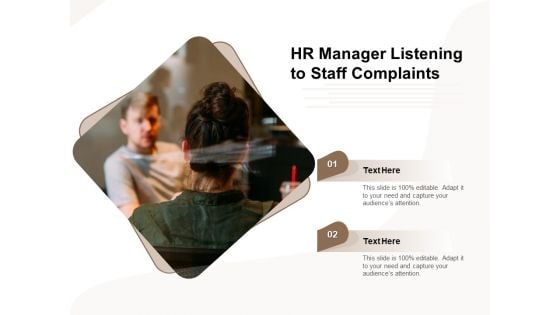 HR Manager Listening To Staff Complaints Ppt PowerPoint Presentation File Introduction PDF