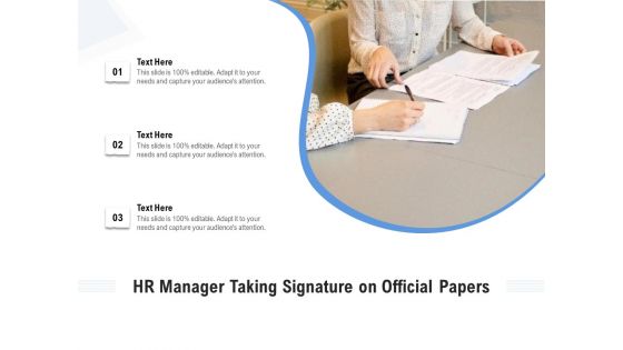 HR Manager Taking Signature On Official Papers Ppt PowerPoint Presentation Gallery Master Slide PDF