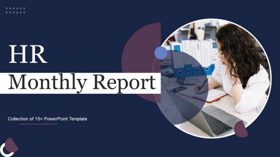 HR Monthly Report Ppt PowerPoint Presentation Complete Deck With Slides