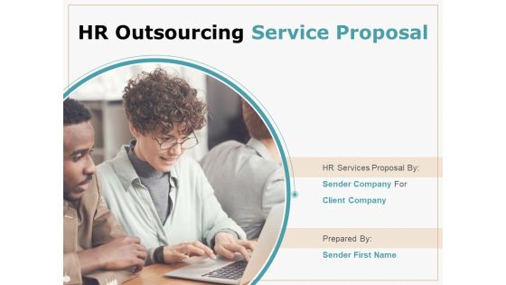 HR Outsourcing Service Proposal Ppt PowerPoint Presentation Complete Deck With Slides