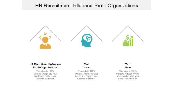 HR Recruitment Influence Profit Organizations Ppt PowerPoint Presentation Inspiration Designs Download Cpb Pdf