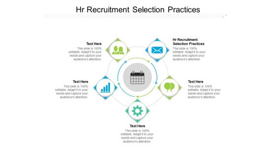 HR Recruitment Selection Practices Ppt PowerPoint Presentation Pictures Maker Cpb Pdf