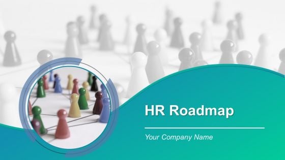 HR Roadmap Ppt PowerPoint Presentation Complete Deck With Slides