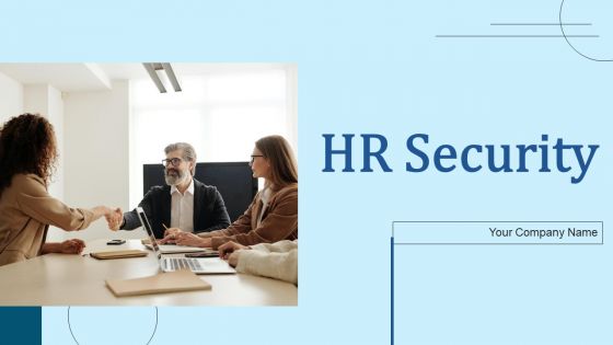 HR Security Ppt PowerPoint Presentation Complete Deck With Slides