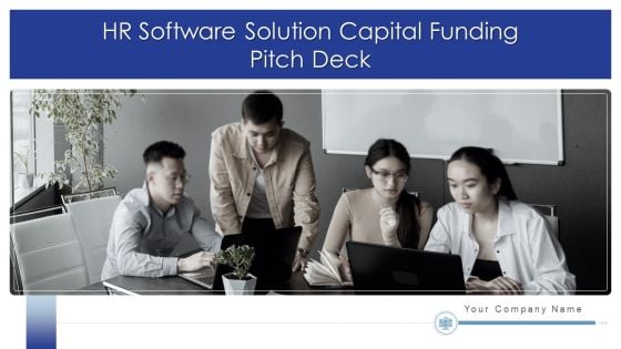 HR Software Solution Capital Funding Pitch Deck Ppt PowerPoint Presentation Complete Deck With Slides