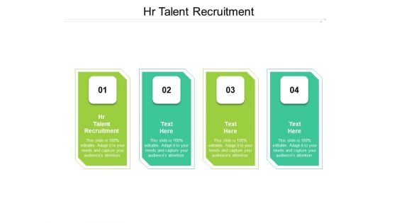 HR Talent Recruitment Ppt PowerPoint Presentation Show Information Cpb Pdf