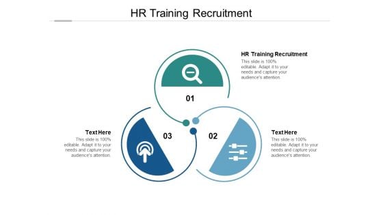 HR Training Recruitment Ppt PowerPoint Presentation Slides Graphics Cpb Pdf