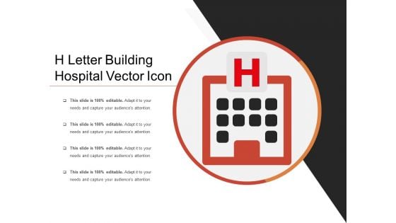 H Letter Building Hospital Vector Icon Ppt PowerPoint Presentation Inspiration Elements PDF