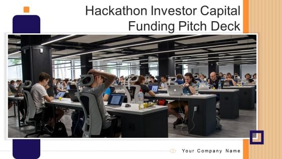 Hackathon Investor Capital Funding Pitch Deck Ppt PowerPoint Presentation Complete Deck With Slides