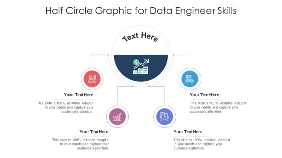 Half Circle Graphic For Data Engineer Skills Ppt PowerPoint Presentation Infographic Template Elements PDF