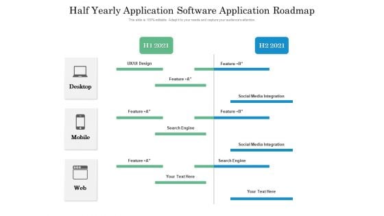 Half Yearly Application Software Application Roadmap Themes Half Yearly Application Software Application Roadmap Themes