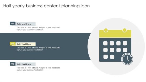 Half Yearly Business Content Planning Icon Ppt Infographics Objects PDF